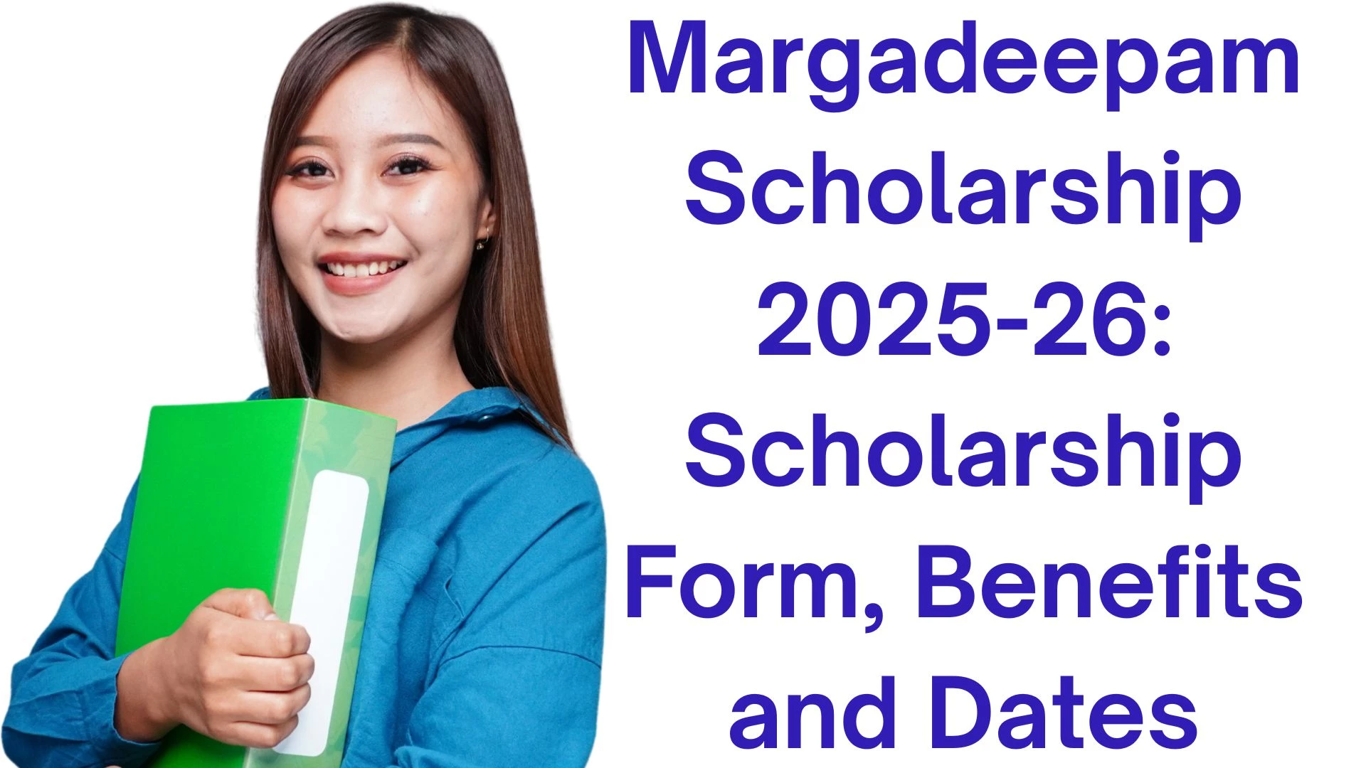 Margadeepam Scholarship 2025-26: Scholarship Form, Benefits and Dates